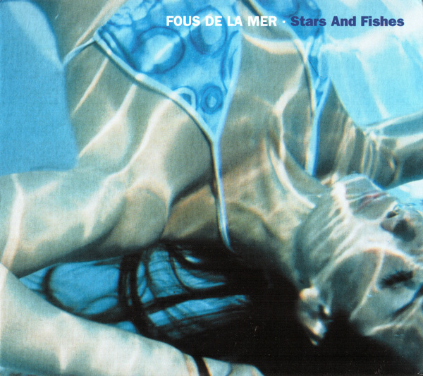 Fous De La Mer - Cosmic Lullaby